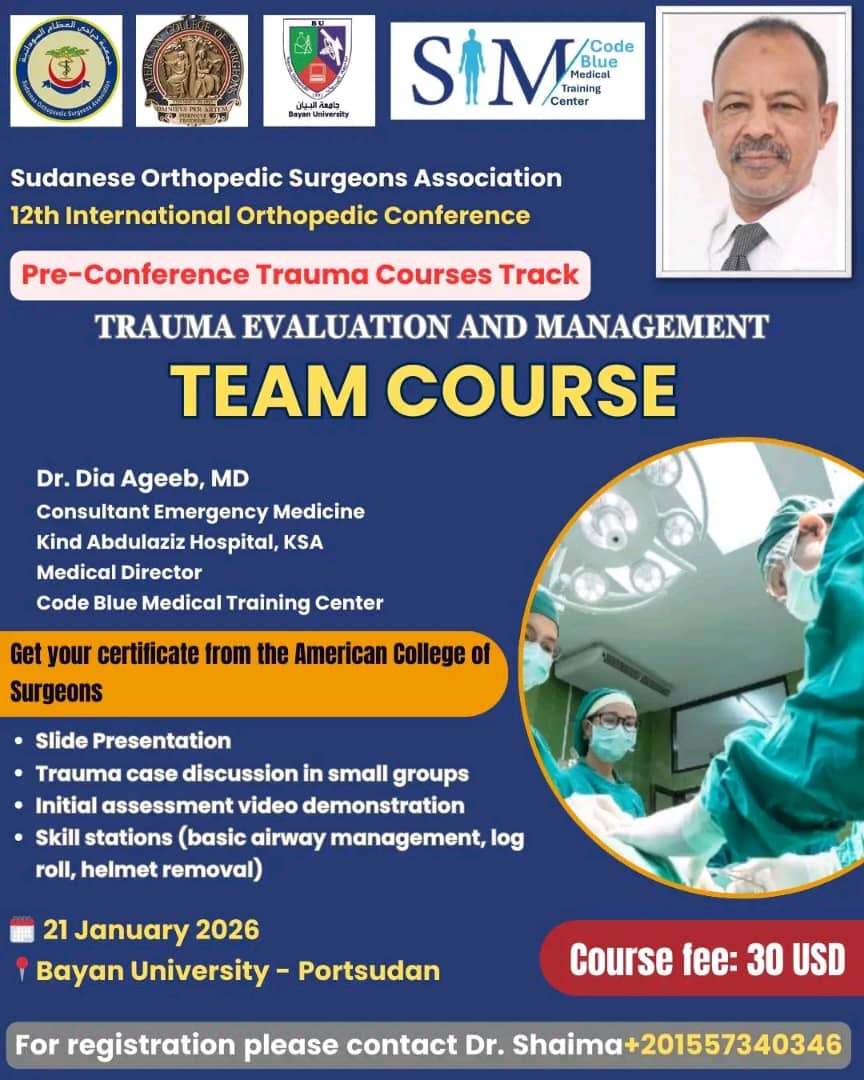 Preconferance Cources : TEAM-Trauma Evaluation And Managment 21& 22 Januray 2026 Portsudan Bayan University